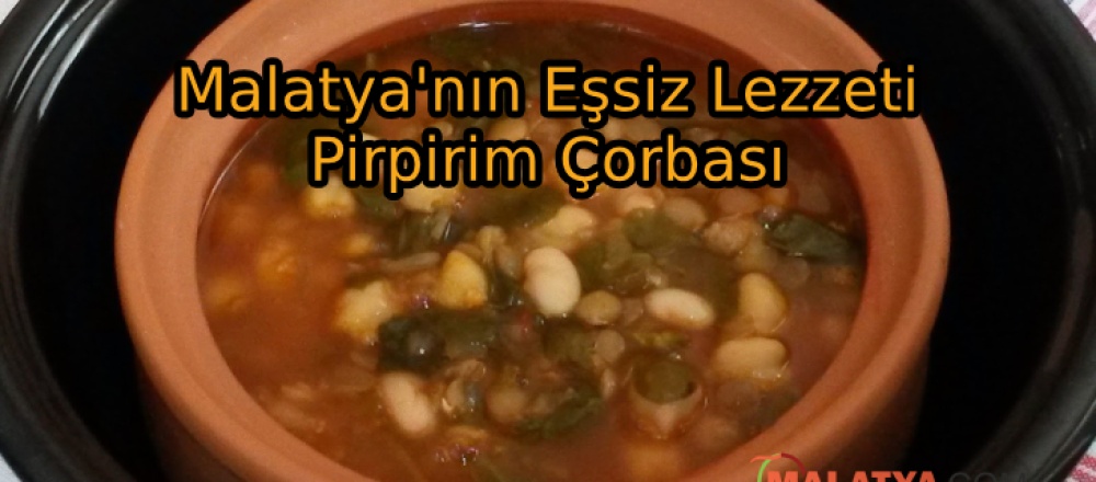 Malatya'nın Eşsiz Lezzeti: Pirpirim Çorbası