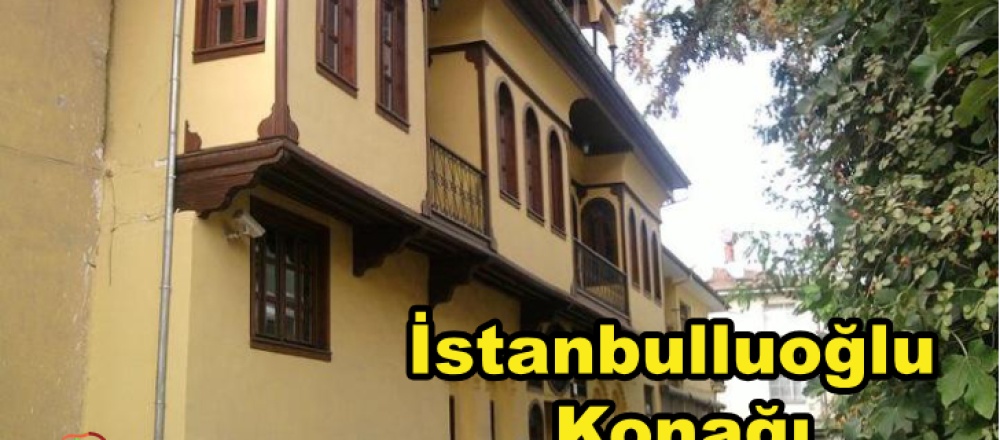 İstanbulluoğlu Konağı