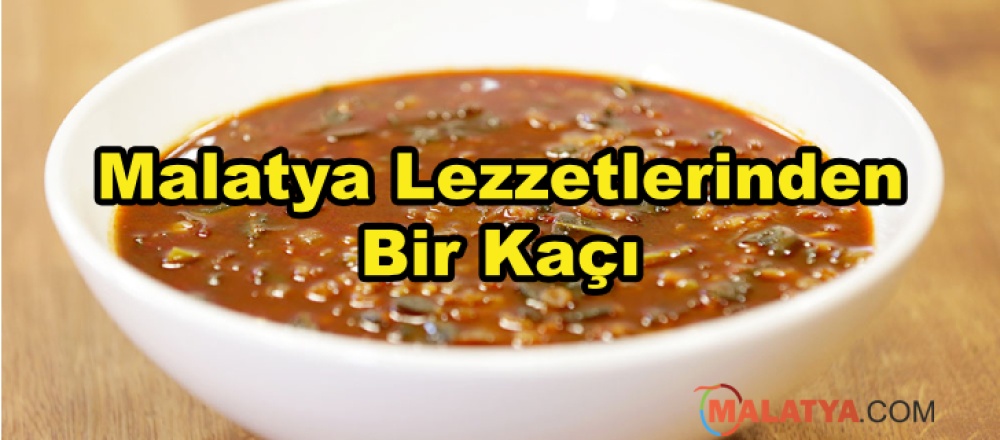 Malatya Lezzetlerinden Bir Kaçı