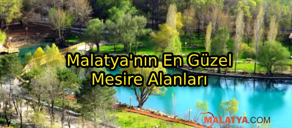 Malatya'nın En Güzel Mesire Alanları