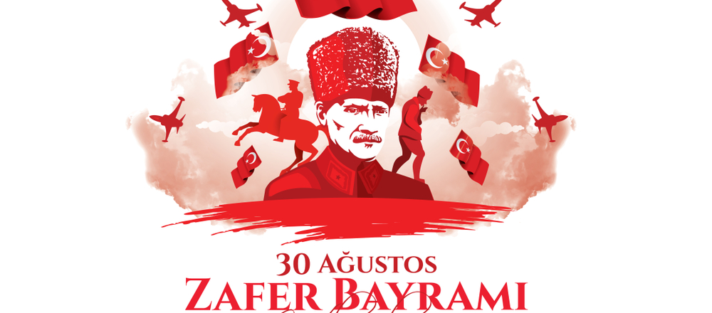 30 AĞUSTOS ZAFER BAYRAMI