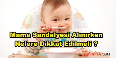 Ebeveynler Mama Sandalyesi Alırken Neler Yapmalı?
