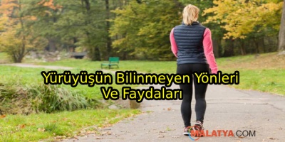 Yürüyüşün Bilinmeyen Yönleri