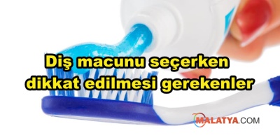 Diş macunu seçerken dikkat edilmesi gerekenler