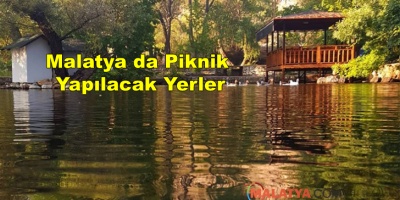 Malatya'da Piknik Alanları