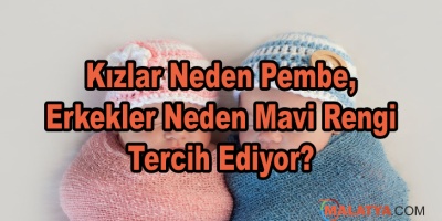 Kızlar Neden Pembe, Erkekler Neden Mavi Rengi Tercih Ediyor?