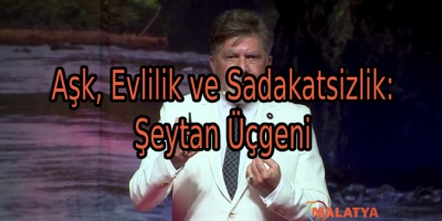 Aşk, Evlilik ve Sadakatsizlik: Şeytan Üçgeni