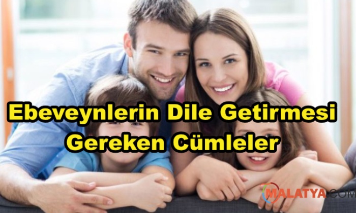 Ebeveynlerin Kullanması Gereken Cümleler