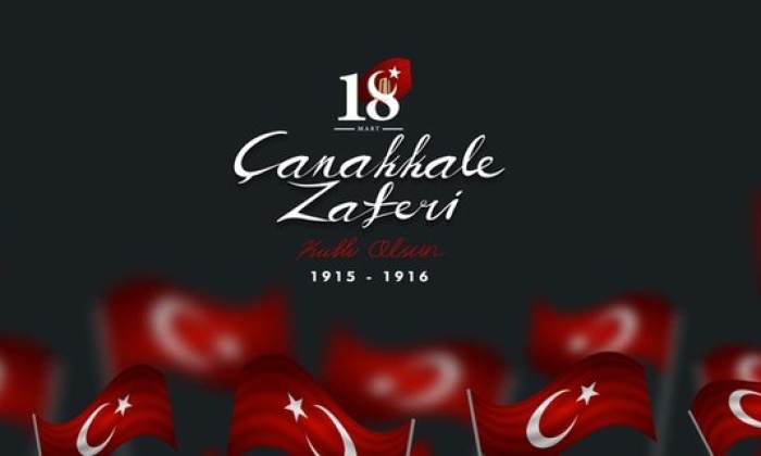18 MART ÇANAKKALE ZAFERİ 104. YILDÖNÜMÜ