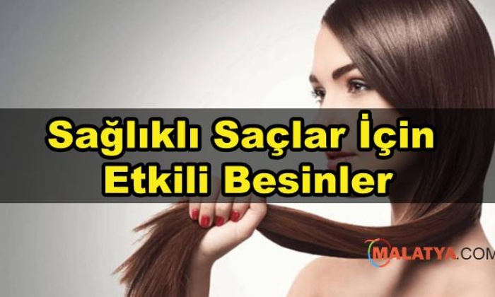 Sağlıklı Saçlar İçin Etkili Besinler