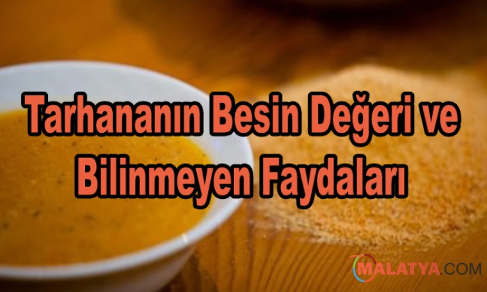 Tarhananın Besin Değeri ve Bilinmeyen Faydaları