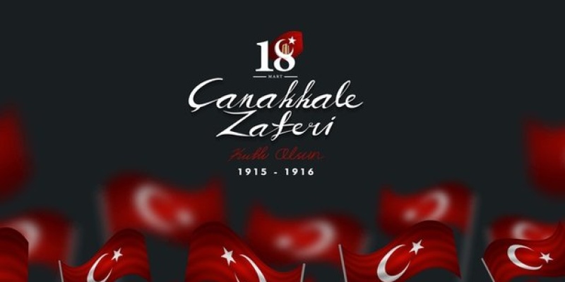 18 MART ÇANAKKALE ZAFERİ 104. YILDÖNÜMÜ