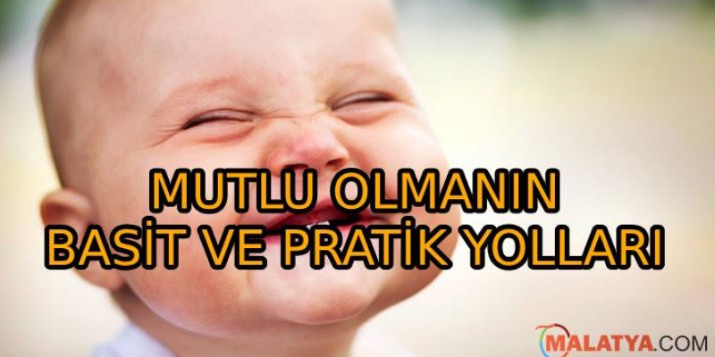 MUTLU OLMANIN BASİT VE PRATİK YOLLARI