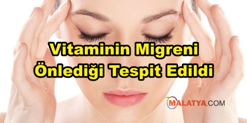 Vitaminin Migreni Önlediği Tespit Edildi