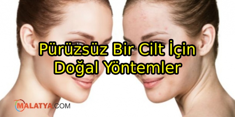 Pürüzsüz Bir Cilt İçin Doğal Yöntemler